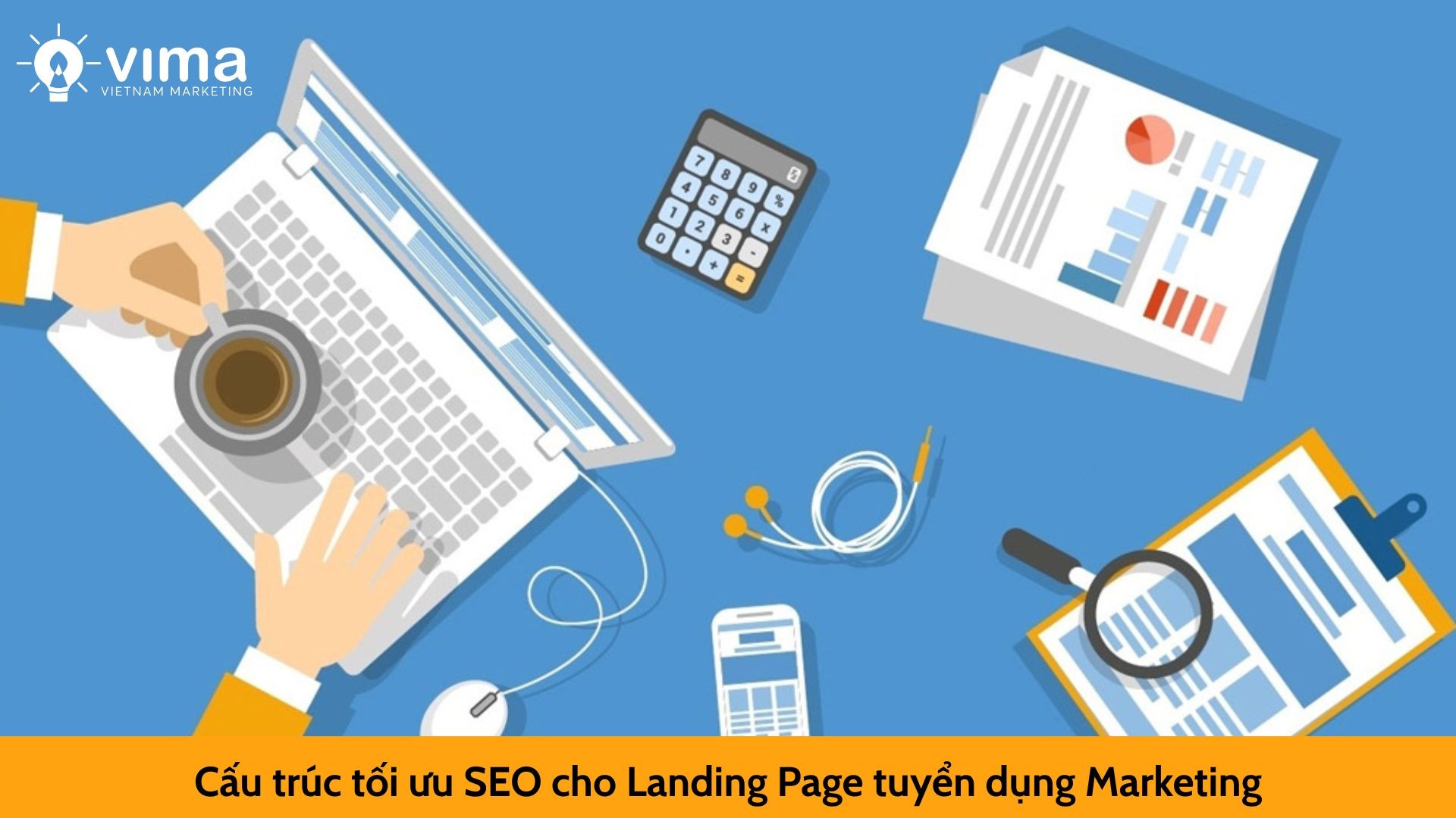 Cấu trúc tối ưu SEO cho Landing Page tuyển dụng Marketing